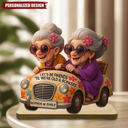 Let's Be Friends 'Til We're Old & Bonkers-Personalized Besties Plaque