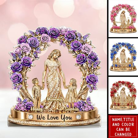 Mom Makes Every Day Beautiful - Personalized Acrylic Plaque