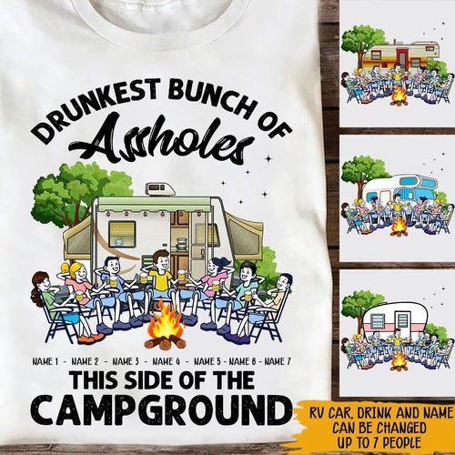 Camping Custom T Shirt Drunkest Bunch Of Assholes Campgrounds Funny Campsite RV Campervan Gift For Him
