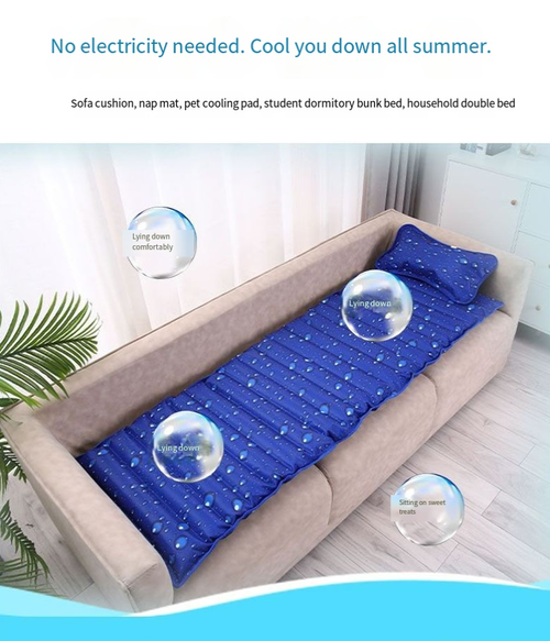 Summer water-filled cooling mattress (provides an incredibly refreshing feeling, even cooler than air conditioning)