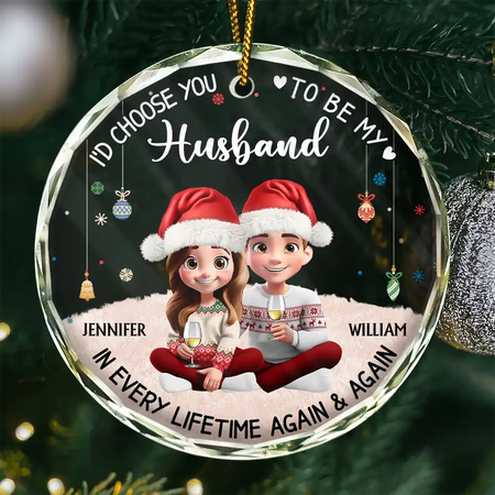 Couple Choose You To Be My Husband - Personalized Circle Glass Ornament