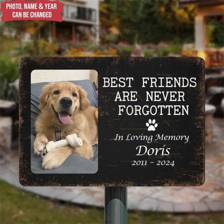 Memorial Pet, Best Friends Are Never Forgotten - Personalized Metal Sign, Gift For Dog Lover