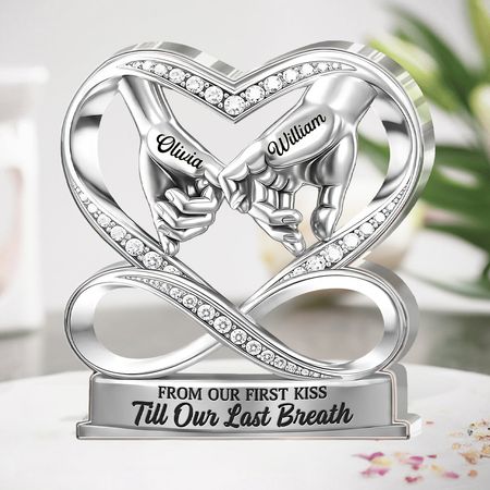 Personalized Infinity Heart Hand-Holding Acrylic Plaque |  From Our First Kiss Till Our Last Breath Eternal Love Keepsake