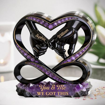 Personalized You & Me We Got This Acrylic Plaque | Custom Name Amethyst Infinity Heart Couple Keepsake