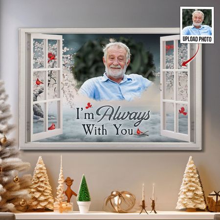 I'm Always With You Memorial - Personalized Photo Wrapped Canvas