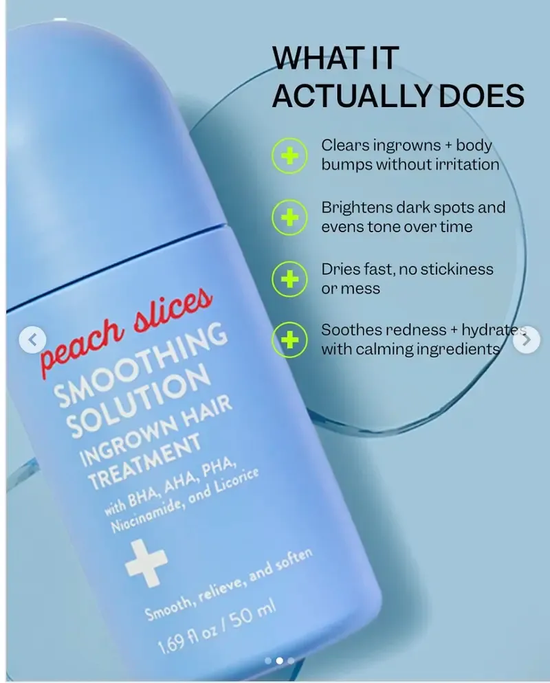 Peach Slices Smoothing Solution Ingrown Hair Treatment with Peach & Lily for Silky Smooth Bump-Free Skin