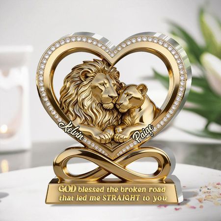 Personalized Lion Couple Acrylic Plaque | God Blessed the Broken Road Infinity Heart Love Keepsake
