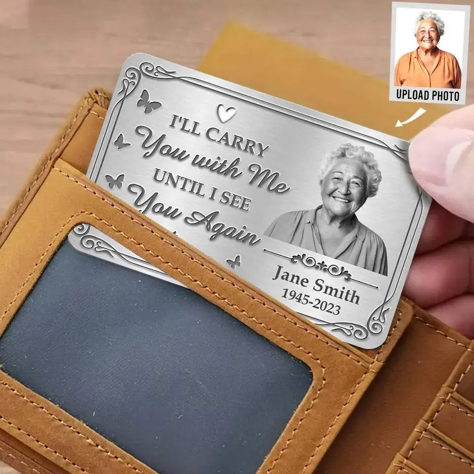 Your Life Was a Blessing, Your Memory a Treasure - Custom Photo Aluminum Wallet Card, Memorial Sympathy Gift for Family Members