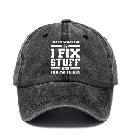 🔥I Fix Stuff & Know Things – The Cap for Problem-Solvers 🔧