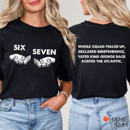 Funny Six Seven Hands Teacher Two Sided T-Shirt
