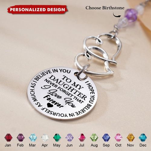 To my daughter do not ever forget that i love you forever-the charm of a personalized crystal car from a stone of birth