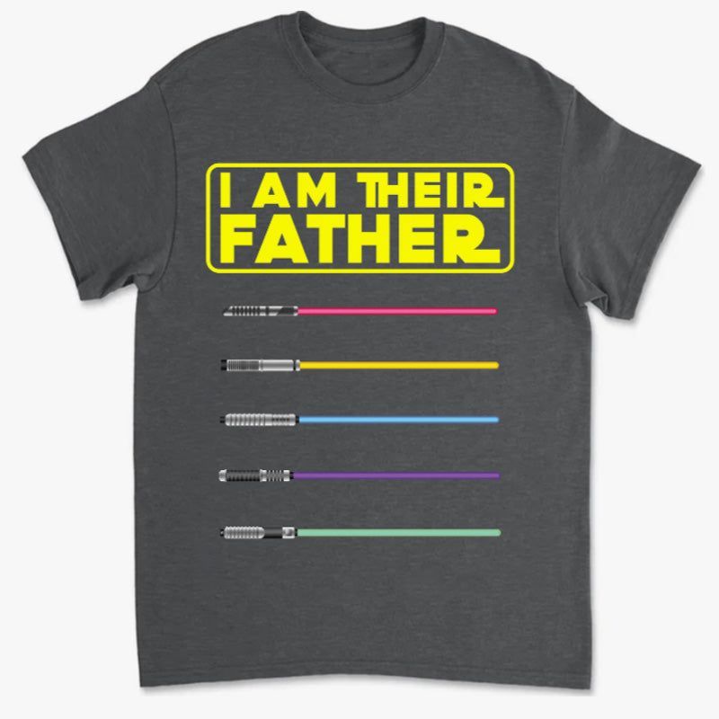 I Am Their Father or Mother - Personalized T-Shirt, Gift For Father's Day, Mother's Day