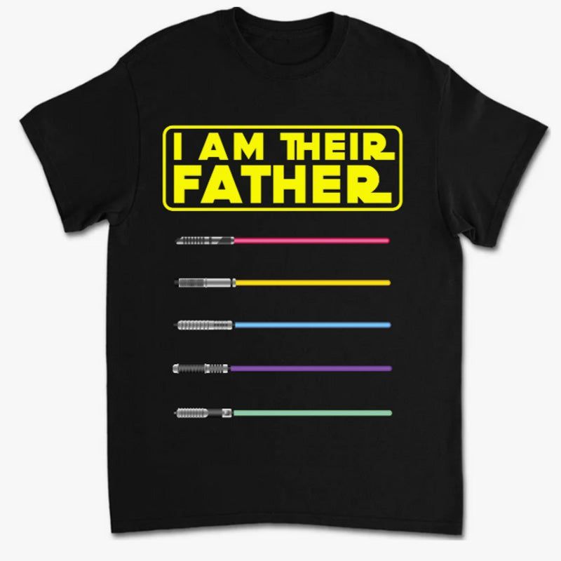 I Am Their Father or Mother - Personalized T-Shirt, Gift For Father's Day, Mother's Day