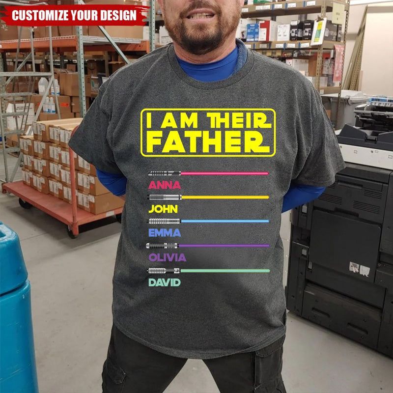 I Am Their Father or Mother - Personalized T-Shirt, Gift For Father's Day, Mother's Day