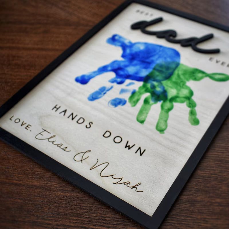 Hands Down Best Dad Ever | Personalized Engraved Wooden Sign |