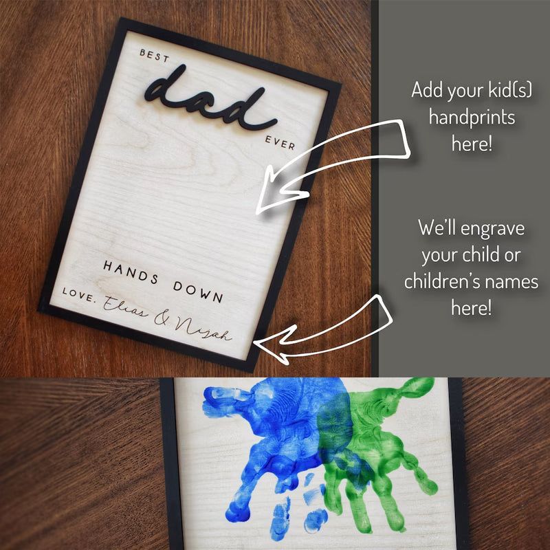 Hands Down Best Dad Ever | Personalized Engraved Wooden Sign |