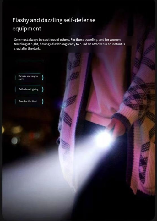 From the professional demands of outdoor exploration to the covert needs of daily security, this compact powerful flashlight can meet all of them. It is not just a lighting tool, but also your eyes in the darkness, your personal guardian, and your companion on the adventure. Don't let the darkness hold back your steps. Take this light bomb and conquer every night!