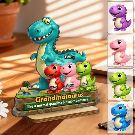 Grandma's Dinosaur is Even Better - Personalized Single-Layer Wooden Plaque Gift for Grandma