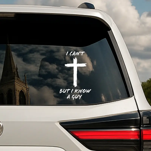 I Can't But I Know A Guy - Christian Car Decal Sticker - Premium Vinyl - 6x4 Inches - Vehicle Exterior Decoration - Made in USA