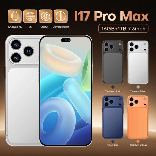 2026 New Arrival Original I17 Pro Max 5G Smartphone 16+1TB Android 15 120Hz 7.3 Display 108MP Rear Camera Deca Core 5G Phone