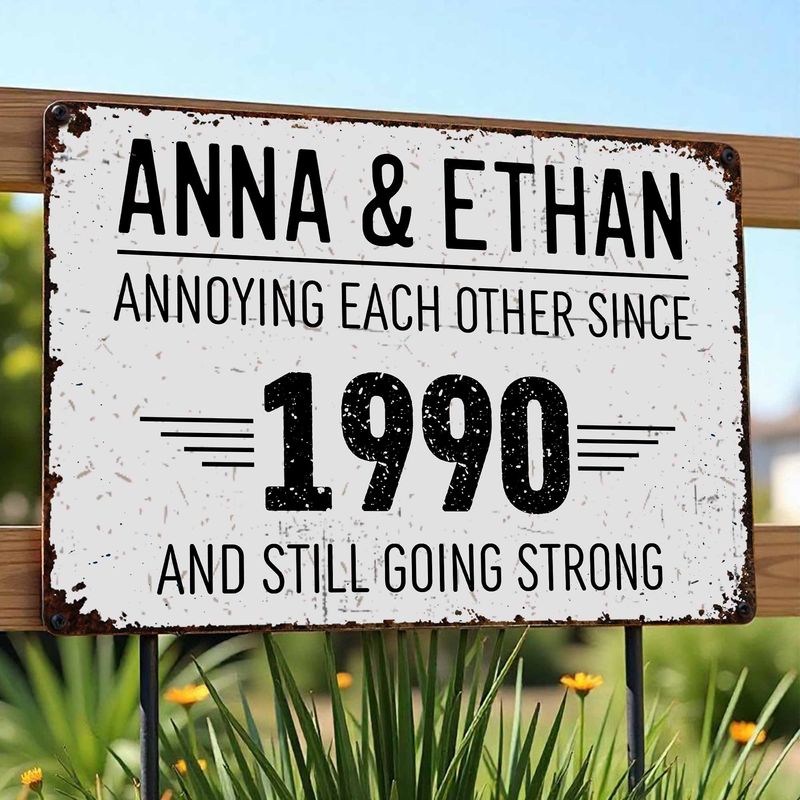 Annoying Each Other Since And Still Going Strong Rustic Sign,Personalized Metal Sign,Gift For Couples