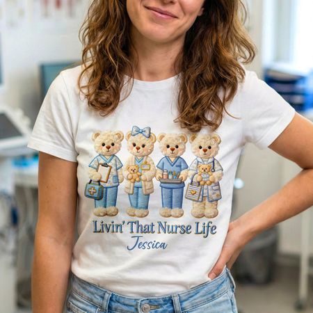 Livin 'That Nurse Life-Niedliches Teddybär-Krankenschwester-T-Shirt – Das perfekte Geschenk für Krankenschwestern!