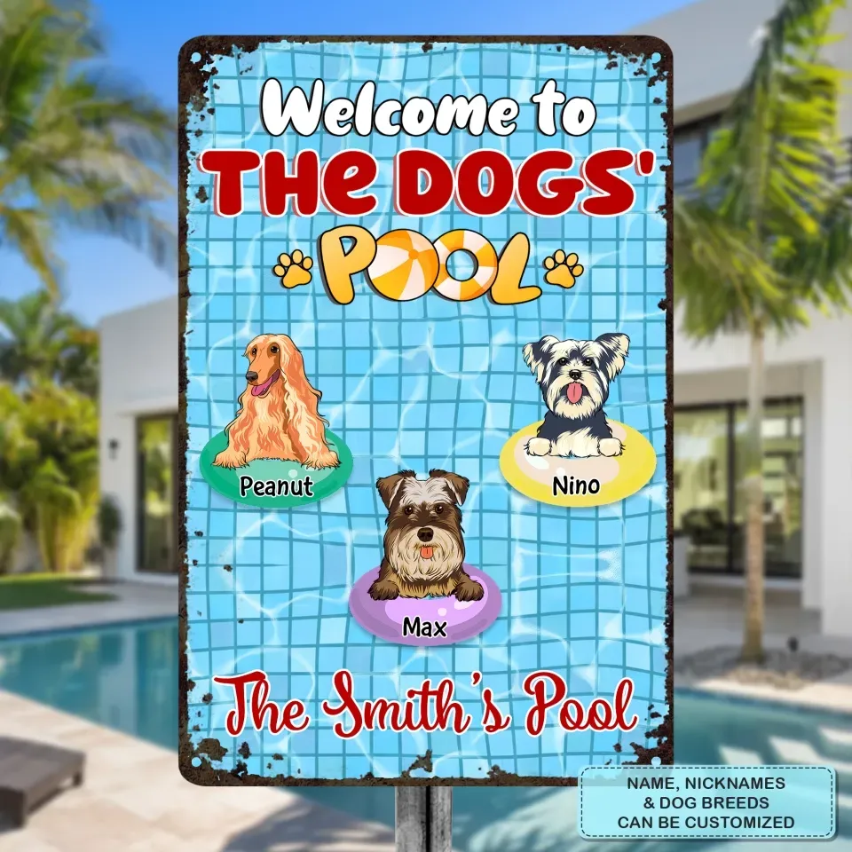 Personalized Custom Metal Sign - Birthday Gift For Dog Lover, Dog Dad, Dog Mom - Welcome To The Dogs' Pool