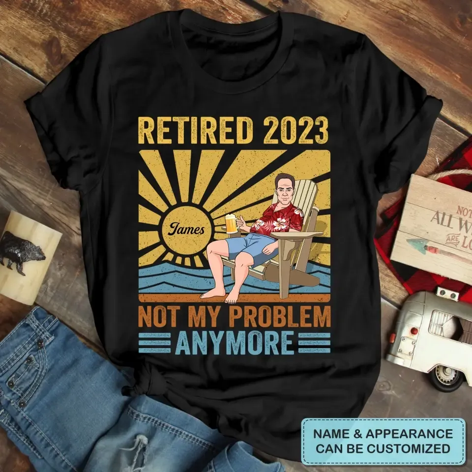 Personalized T-shirt - Retirement, Birthday Gift For Dad, Grandpa - Retired