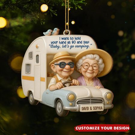 Hold Your Hand At 80, Baby Lets Go Camping, Persoanlized Wood Ornament, Gift For Elderly Couples