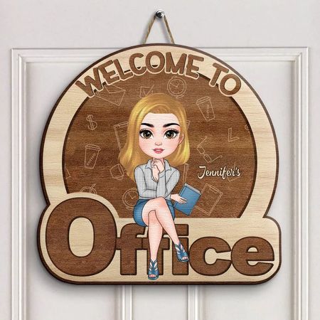 Personalized Door Sign - Birthday Gift For Office Staff - Welcome To My Office ARND018