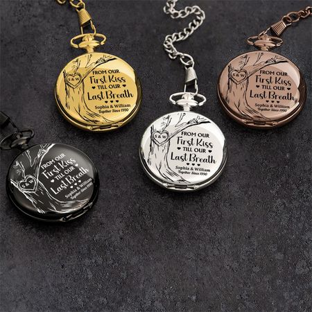 Our First Kiss Till Our Last Breath - Personalized Pocket Watch