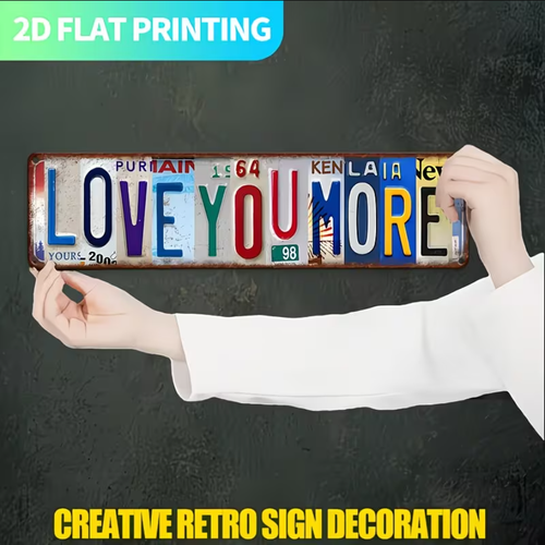 LOVE YOU MORE-Metal Sign - Vintage Aluminum Wall Art