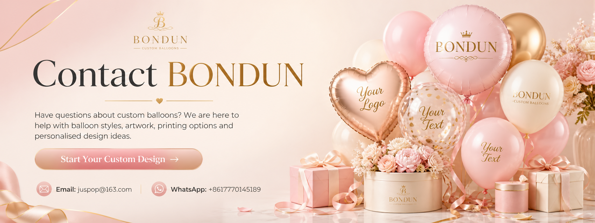Contact BONDUN hero banner with custom balloons, BONDUN branding, email address juspop@163.com, WhatsApp number +8617770145189, gift boxes and floral decorations