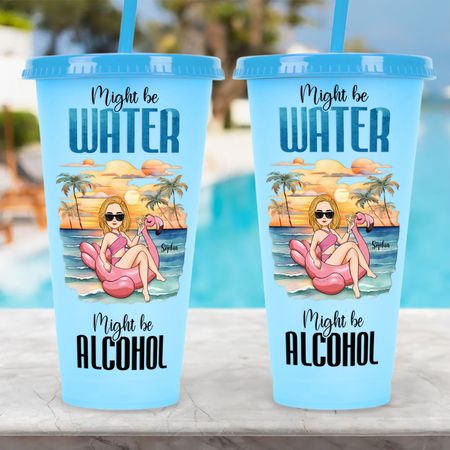 Might Be Water, Might Be Alcohol - Personalized Color Changing Cup