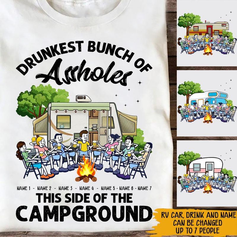 Camping Custom T Shirt Drunkest Bunch Of Assholes Campgrounds Funny Campsite RV Campervan Gift For Him