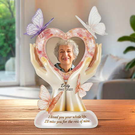 I Loved You Your Whole Life Personalized Memorial Plaque