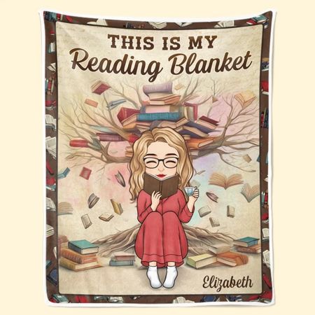 Custom Blanket - Personalized Bookish Gifts For Book Lovers, Bookworms, Readers - The Warmth Of A Blanket Enhances Every Story