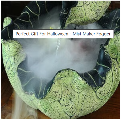 Perfect Gift For Halloween - Mist Maker Fogger