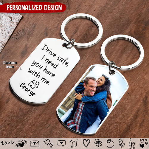 Personalized Drive Safe Keychain for Couples - Custom Photo, Name & Icon Stainless Steel Dog Tag Gift for Boyfriend Husband