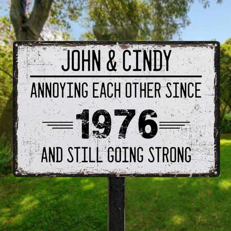 Annoying Each Other For Years & Still Going Strong Anniversary Gifts For Him, Her - Personalized Metal Sign